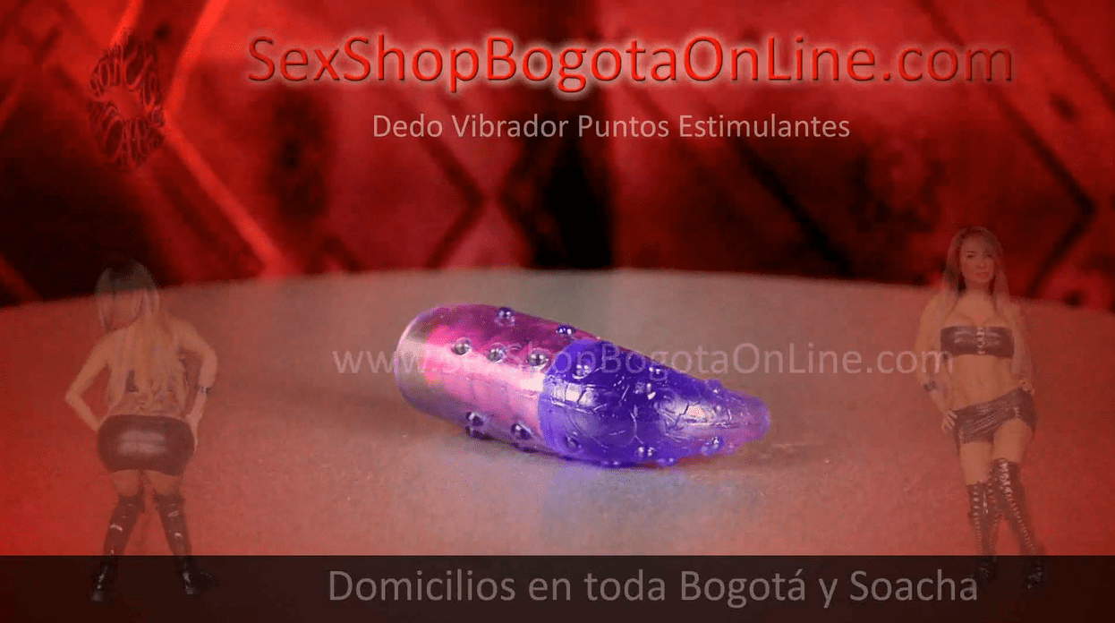 dedo vibrador puntos bogota cartagena cucuta yopal manizales medellin pereira bucaramanga envios colombia